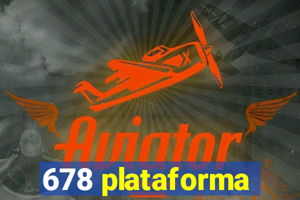 678 plataforma